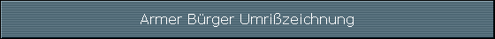 Armer Brger Umrizeichnung